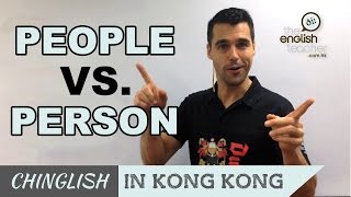 How to use quotPeoplequot vs quotPersonquot  The English Teacher Hong Kong EP8 [upl. by Ocker]