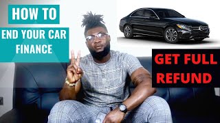 HOW TO END YOUR CAR FINANCE  Can You Return a Car   THIS IS HOW [upl. by Cornia929]