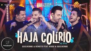 Haja Colírio  Guilherme e Benuto feat Hugo e Guilherme MÚSICA NOVA [upl. by Arriaet]