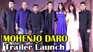 Mohenjo Daro Trailer Launch  Hrithik Roshan Pooja Hegde AR Rahman Ashutosh Gowarikar [upl. by Gunzburg]