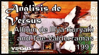 Review y Análisis  VERSUS  Illya Kuryaki and The Valderramas  1997  DoctrinaRock 29 [upl. by Milt806]