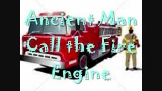 Ancient ManCall the fire engine [upl. by Boylston]