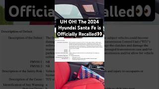 After Two Transmission Replacements the 2024 Hyundai Santa Fe has Been Recalled [upl. by Andriana]