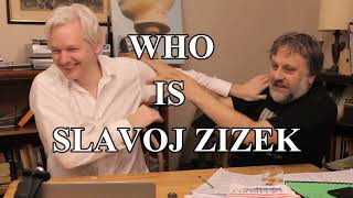 Who is Slavoj Žižek [upl. by Ynattib399]