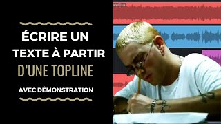 81  COMMENT ÉCRIRE UN TEXTE À PARTIR DUNE TOPLINE  Selfmademusic [upl. by Lem]