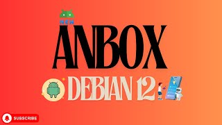 How to Install Anbox on Debian 12 Bookworm  Install Android on Debian 12  Android Apps on Debian [upl. by Connelley]