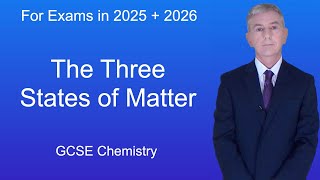 GCSE Chemistry Revision quotThe Three States of Matterquot [upl. by Wittie486]