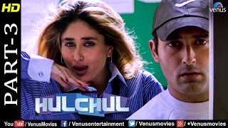 Hulchul  Part 3  Akshaye Khanna Kareena Kapoor amp Arshad Warsi  Best Romantic Comedy Movie Scenes [upl. by Naivaf]