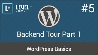 WordPress Basics 5  Backend Tour Part 1 [upl. by Artaed671]