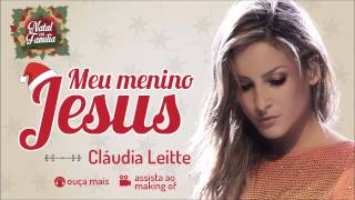 Claudia Leitte  Meu Menino Jesus  Natal em Família [upl. by Eat]