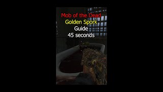 MOB OF THE DEAD GOLDEN SPORK 45 SECONDS [upl. by Eniamirt37]