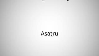 How to say Asatru in English [upl. by Bennink]