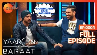 Harbhajan ने बताई Yuvi की Flirty Stories  Yaaron Ki Baraat  Full Episode  04  Zee Tv [upl. by Coffee498]