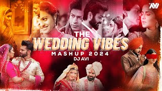 The Wedding Vibes Mashup 2024  Dj Avi  Wedding Special Songs [upl. by Etnahsa27]