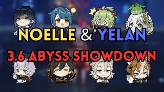 Noelle amp Yelan  Genshin Impact 36 Abyss Showdown [upl. by Paule]