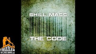 Shill Macc  The Code Thizzlercom [upl. by Assenej]