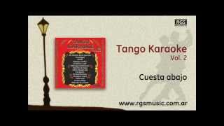 Tango Karaoke Vol2  Cuesta abajo [upl. by Animsay]