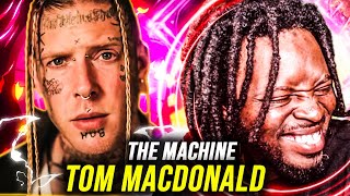 HE TOOK THE RED PILL Tom MacDonald  quotThe Machinequot  REACTION [upl. by Carper]