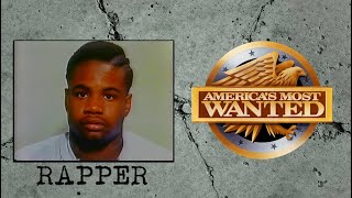 First Rapper On AMERICAS MOST WANTED [upl. by Siderf971]