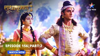 RadhaKrishn  Kuchh khaas lamhe  राधाकृष्ण  EPISODE 156 Part 02 starbharat radhakrishna [upl. by Chambers]