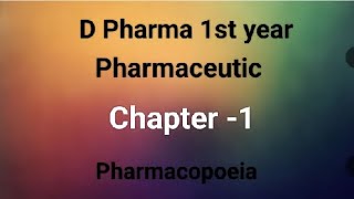 D Pharma 1st year ll Pharmaceutic ll Chapter 1 l Pharmacopoeia l inhindi [upl. by Helms198]