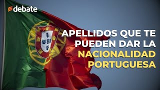 Lista de APELLIDOS COMUNES que te pueden dar nacionalidad portuguesa en julio de 2023 [upl. by Shandra]