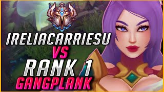 I BEAT RANK 1 GANGPLANK WITH MY IRELIA [upl. by Morra]