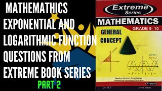 Grade 10 maths unit 3 Exponential and Logarithmic functions questions part 2 from extreme book [upl. by Laehplar]