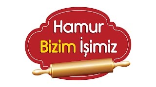 Hamur Bizim İşimiz Kanalına Hoş Geldiniz [upl. by Madeleine]