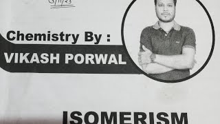 ISOMERISM  LECT03  BY PORWAL SIR [upl. by Avivah181]