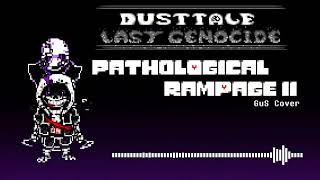 Dusttale Last Genocide  Pathological Rampage lI GuS Cover FLM Mix [upl. by Oilime]