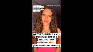 WATCH THIS if ur thinking of getting a BELLY BUTTON PIERCING shorts bellybuttonpiercing piercing [upl. by Sedrul]