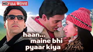 Haan Maine Bhi Pyar Kiya Akshay Kumar  Karishma Kapoor  Abhishek Bachchan  Full HD Movie [upl. by Atilrep]