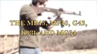 Shooting the WWII German MP43 MP40 G43 K98 and MG34 [upl. by Mcafee]