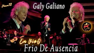 Frio De Ausencia  Versión Despecho En Vivo Galy Galiano [upl. by Stu]