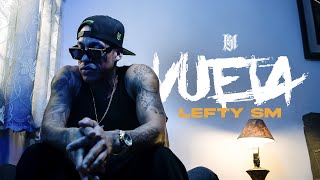 Lefty SM  Vuela [upl. by Ericka]