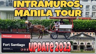 UPDATE 2023  INTRAMUROS MANILA TOUR  entingpasaway5962 [upl. by Tito]