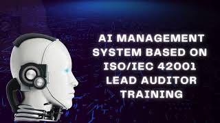 AI Management System Lead Auditor Training [upl. by Carolin]