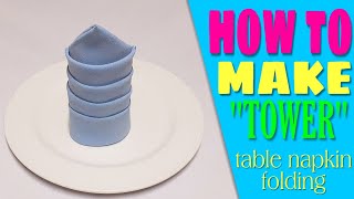 Tower Napkin Folding [upl. by Wittie877]