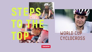 Steps to the Top  World Cup Cyclocross [upl. by Zacks]