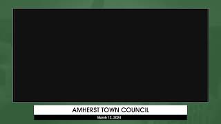 Amherst Town Council March 18 2024 [upl. by Sirrap394]