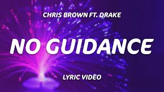 Drake Chris Brown  No Guidance Lyrics [upl. by Fidellia236]