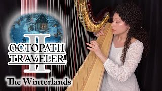 Octopath Traveler II  The Winterlands Harp Solo [upl. by Nal]