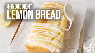 4Ingredient Lemon Bread [upl. by Akehsal]