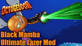 BLACK MAMBA ULTIMATE LAZER MOD  Octogeddon Modded  The best lazer ever [upl. by Acireit725]