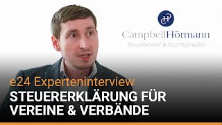 Steuererklärung im Verein – e24 ExpertenInterview mit dem Josef Renner von Campbell amp Hörmann [upl. by Fruin]