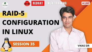 Live Linux Training RHCSARHCE For Members  Session35  RAID5 Configuration in Linux [upl. by Medora]