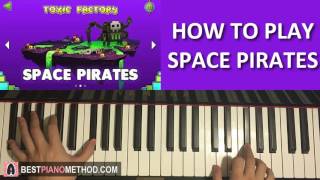 HOW TO PLAY  Geometry Dash World  quotSpace Piratesquot  Waterflame Piano Tutorial Lesson [upl. by Boarer]