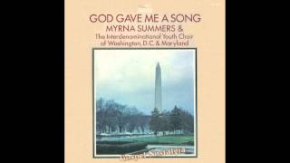 quotGod Gave Me A Songquot Original1970 Myrna Summers [upl. by Enirac844]