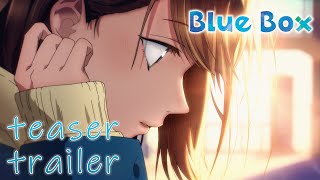 Blue Box  Ao no Hako  Official Teaser Trailer 1  English Sub [upl. by Mercedes]